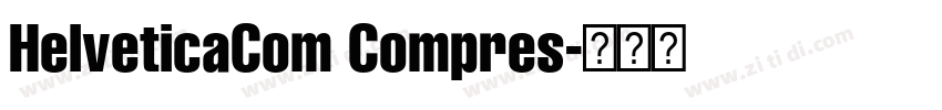 HelveticaCom Compres字体转换